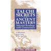 Dr. Jwing-Ming Yang Ph.D. Tai Chi Secrets Ancient Masters (Tascabile)