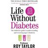 Professor Roy Taylor Life Without Diabetes (Tascabile)