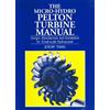Jeremy Thake Micro-hydro Pelton Turbine Manual (Tascabile)