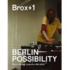 Favoritenpresse Erfolgsausgabe. Brox+1. Berlin Possibility: Rave in Ruinen. Clubkultur 1991 bis 2000.