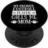 Fraxoweb Il mio giocatore di football preferito mi chiama mamma sport PopSockets PopGrip Adesivo