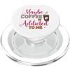 Daily Brew Humor Forse il caffè è dipendente da me amante della caffeina PopSockets PopGrip per MagSafe