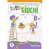 GIUNTI SCUOLA Tuttogiochi. 8 anni. Ediz. a colori