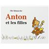 L'Ecole des Loisirs Anton et les filles