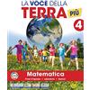 GAIA EDIZIONI La voce della terra più cl. Area matematico-scientifica. Con Matematica, Scienze, Tecnologia educazione ambientale Progetto STEM Coding 4-5, Il libro ... Per la 4ª classe elementare. ... (Vol. 1)