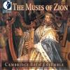 Cambridge Bach Ensemble The Muses of Zion (CD) Album