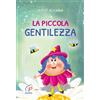 La piccola gentilezza