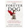 Karen Shaw Becker Rodney Habib The Forever Dog (Tascabile)