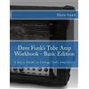 Dave Funk Dave Funk's Tube Amp Workbook - Basic Edition (Tascabile)
