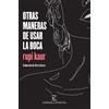 Rupi Kaur Otras Maneras de Usar La Boca (Poesía) / Milk and Honey (P (Tascabile)