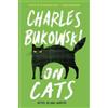 Charles Bukowski On Cats (Tascabile)