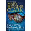 Mary Higgins Clark I've Got You Under My Skin (Tascabile) Under Suspicion