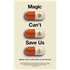 Josh Denslow Magic Can't Save Us (Tascabile)