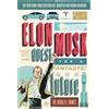 Ashlee Vance Elon Musk and the Quest for a Fantastic Future (Tascabile)
