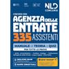 Nld Concorsi Concorso Agenzia delle Entrate ADE 335 Assistenti Manuale di teoria e quiz per tutte le prove