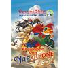 MONDADORI Al galoppo con Napoleone. In vacanza nel Tempo
