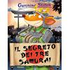 Piemme Il segreto dei tre samurai. Ediz. illustrata