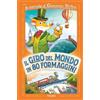 Piemme Il giro del mondo in 80 formaggini. Le parodie di Geronimo Stilton