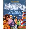 MONDADORI Mistero al faro dei gabbiani. Ediz. a colori: 1