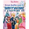 MONDADORI Gran ballo con il principe. Ediz. illustrata