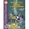 MONDADORI Mistero a Castelteschio. Ediz. illustrata