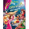 MONDADORI Il concerto del cuore. Ediz. illustrata