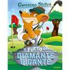 MONDADORI Il furto del diamante gigante. Ediz. illustrata