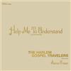 The Harlem Gospel Travelers feat. Aaron Fr Help Me to Understand/Look (Vinyl LP)