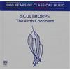 Peter Sculthorpe Sculthorpe: The Fifth Continent (CD) Album
