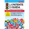 La patente di guida Categorie A B e relative sottocategorie Manuale teorico