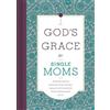 B&H Editorial Staff God's Grace for Single Moms (Copertina rigida)
