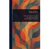 Miguel De Cervantes Saavedra James Fitzmaurice-Kelly Galatea (Copertina rigida)