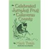 Mark Twain The Celebrated Jumping Frog of Calaveras County (Tascabile)