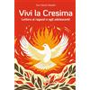 Editrice Shalom Libro - Nardo Masetti - Vivi La Cresima. Lettera Ai Ragazzi E Agli Adolescenti