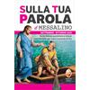 Editrice Shalom Libro - Sulla Tua Parola. Messalino. Santa Messa Quotidiana E Letture Commentate