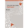 Feltrinelli Libro - Colum McCann - Apeirogon - Feltrinelli