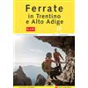 ViviDolomiti Libro - Lavezzari Francesco - Ferrate In Trentino-Alto Adige. Con Carta Geografi