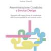 Morlacchi Libro - Tittarelli Andrea - Amministrazione Condivisa E Service Design. Manuale