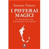 Lindau Libro - Susanna Tamaro - I Pifferai Magici. La Spensierata Corsa Dell'umanita Ve