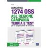 Maggioli Editore Libro - Concorso 1274 OSS - ASL Regione Campania. Teoria E Test Per La Preparazi