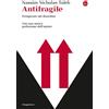 Il Saggiatore Libro - Taleb Nassim Nicholas - Antifragile. Prosperare Nel Disordine - Il Sagg