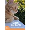 LAReditore Libro - Gatti Sui Tetti. Racconti Felini E Zampate Di Inchiostro - Lareditore