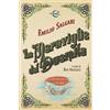 Le Mezzelane Casa Editrice Libro - Salgari Emilio - Le Meraviglie Del Duemila. Ediz. Illustrata - Le Mezze
