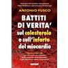 La Traccia Buona Libro - Antonio Fusco - Battiti Di Verita Sul Colesterolo E L'infarto Del Miocar