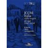 Gangemi Editore Libro - ICOM Italia Dalle Origini Ad Oggi (1947-2024). La Storia, I Temi, I Prot