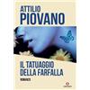 Gremese Editore Libro - Attilio Piovano - Il Tatuaggio Della Farfalla - Gremese Editore