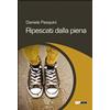 Intermezzi Editore Libro - Daniele Pasquini - Ripescati Dalla Piena - Intermezzi Editore