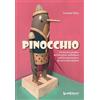 LuoghInteriori Libro - Loretta Eller - Pinocchio. Evoluzione Grafica Del Burattino Collodiano N