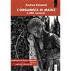 Lorusso Editore Libro - Andrea Chimenti - L' Organista Di Mainz E Altri Racconti - Lorusso Edit