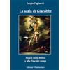 Villadiseriane Libro - Sergio Pagliaroli - La Scala Di Giacobbe. Angeli Nella Bibbia E Alla Fin